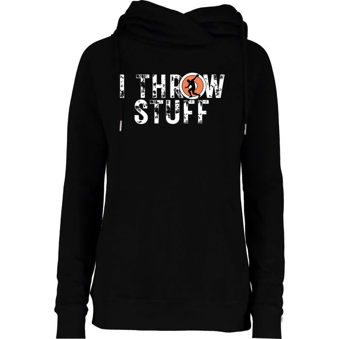 I Throw Stuff Discus Track And Field Athlete Throwers Gift Womens Funnel Neck Pullover Hood