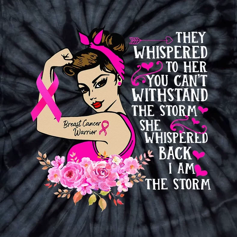 I'm The Storm Strong  Breast Cancer Warrior Pink Ribbon Tie-Dye T-Shirt