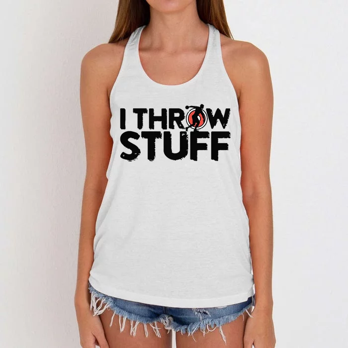 I Throw Stuff Shot Put Athlete Throwing Discus Track Field Women's Knotted Racerback Tank