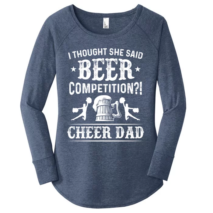 I Thought She Said Beer Competition Funny Cheer Dad Gift Women's Perfect Tri Tunic Long Sleeve Shirt