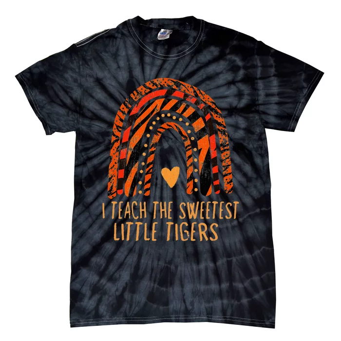 I Teach Sweetheart I Teach The Sweetest Little Tigers Tie-Dye T-Shirt