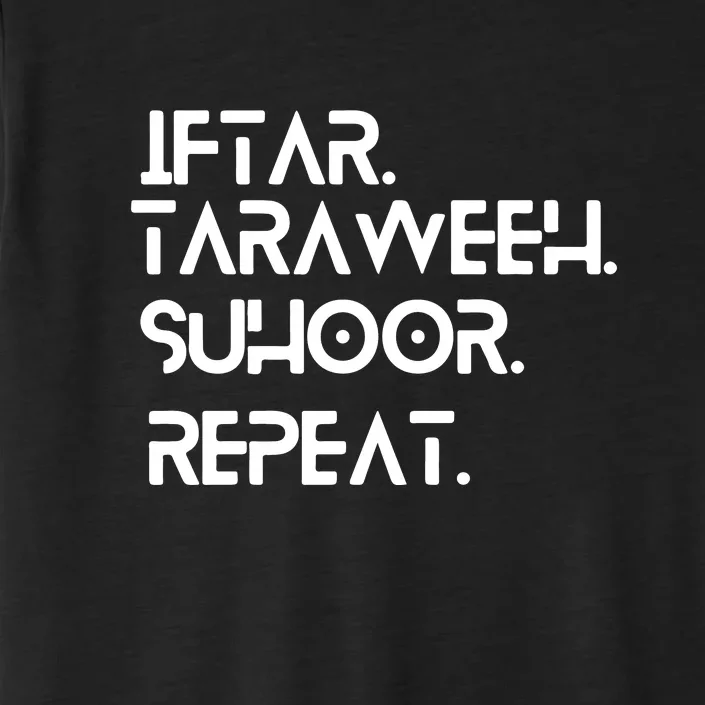 Iftar Taraweeh Suhoor Repeat Gift For Ramadan Mubarak ChromaSoft Performance T-Shirt