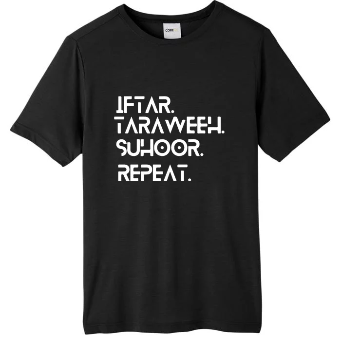 Iftar Taraweeh Suhoor Repeat Gift For Ramadan Mubarak ChromaSoft Performance T-Shirt