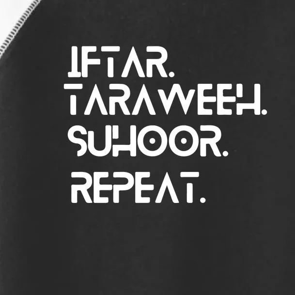 Iftar Taraweeh Suhoor Repeat Gift For Ramadan Mubarak Toddler Fine Jersey T-Shirt