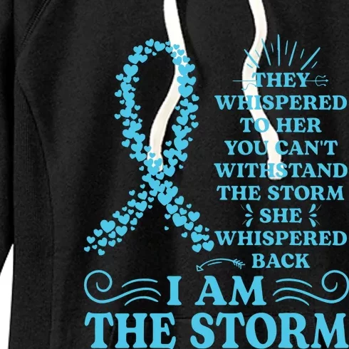 IM The Storm Warrior Teal Ribbon Women Ovarian Cancer Gift Women's Fleece Hoodie