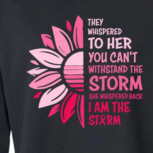 Im The Storm Warrior Pink Ribbon Breast Cancer Awareness Cropped Pullover Crew