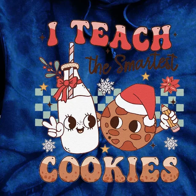 I Teach Smartest Cookies Teacher Christmas Milk And Cookies Tie Dye Hoodie