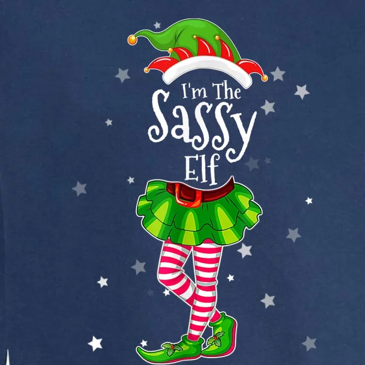 I'm The Sassy Elf Matching Christmas Costume Shirt Garment-Dyed Sweatshirt