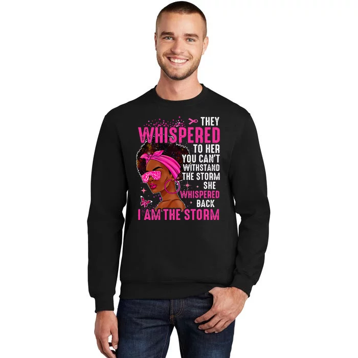 I'm The Storm Strong Wo Survivor Breast Cancer Awareness Tall Sweatshirt