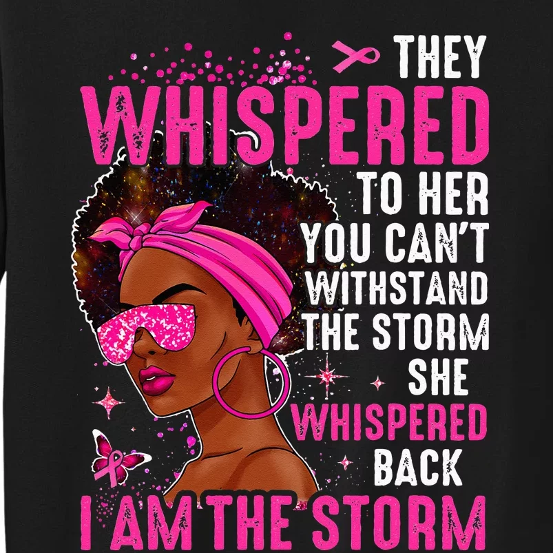 I'm The Storm Strong Wo Survivor Breast Cancer Awareness Tall Sweatshirt