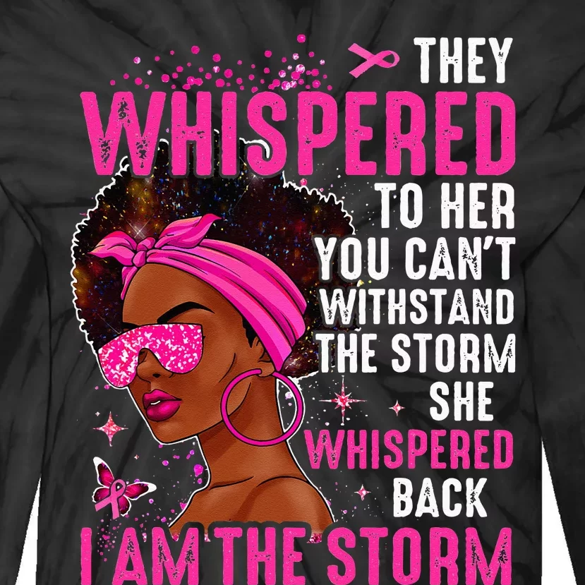 I'm The Storm Strong Wo Survivor Breast Cancer Awareness Tie-Dye Long Sleeve Shirt