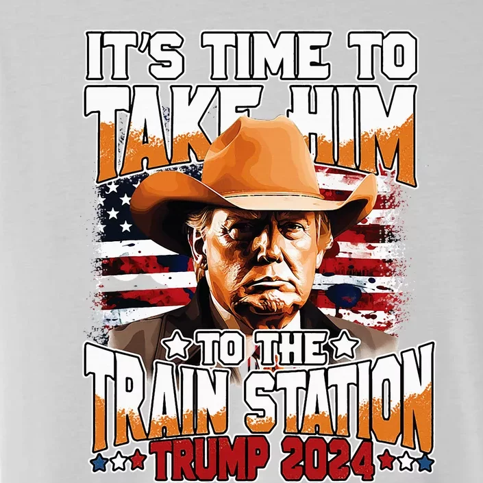 ItS Time To Take.Him To.The Train Station Trump ChromaSoft Performance T-Shirt