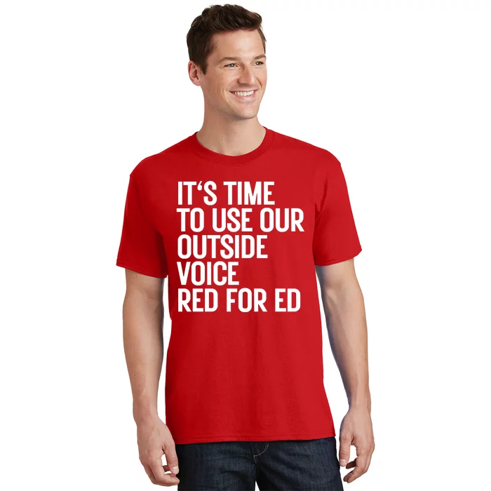 ItS Time To Use Our Outside Voice Red For Ed T-Shirt