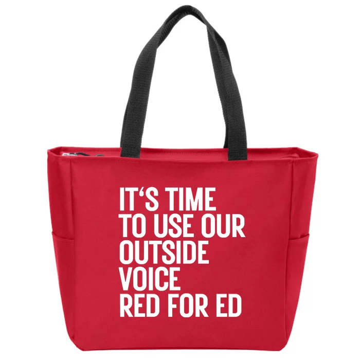 ItS Time To Use Our Outside Voice Red For Ed Zip Tote Bag