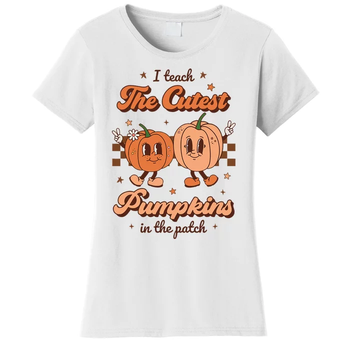 I Teach The Cutest Pumpkins In The Patch Retro Teacher Fall Women's T-Shirt