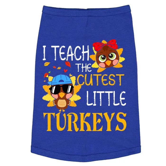 I Teach The Cutest Little Turkeys For Teacher Thanksgiving Doggie Tank