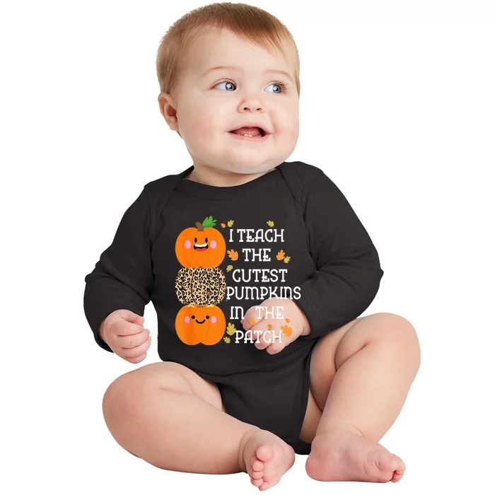 I Teach The Cutest Pumpkins In The Patch Leopard For Teacher Baby Long Sleeve Bodysuit