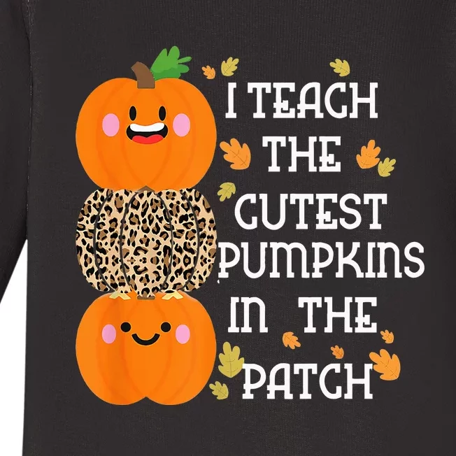 I Teach The Cutest Pumpkins In The Patch Leopard For Teacher Baby Long Sleeve Bodysuit