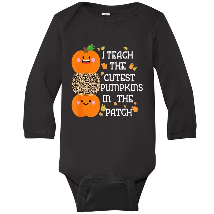 I Teach The Cutest Pumpkins In The Patch Leopard For Teacher Baby Long Sleeve Bodysuit