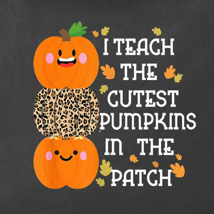 I Teach The Cutest Pumpkins In The Patch Leopard For Teacher Zip Tote Bag