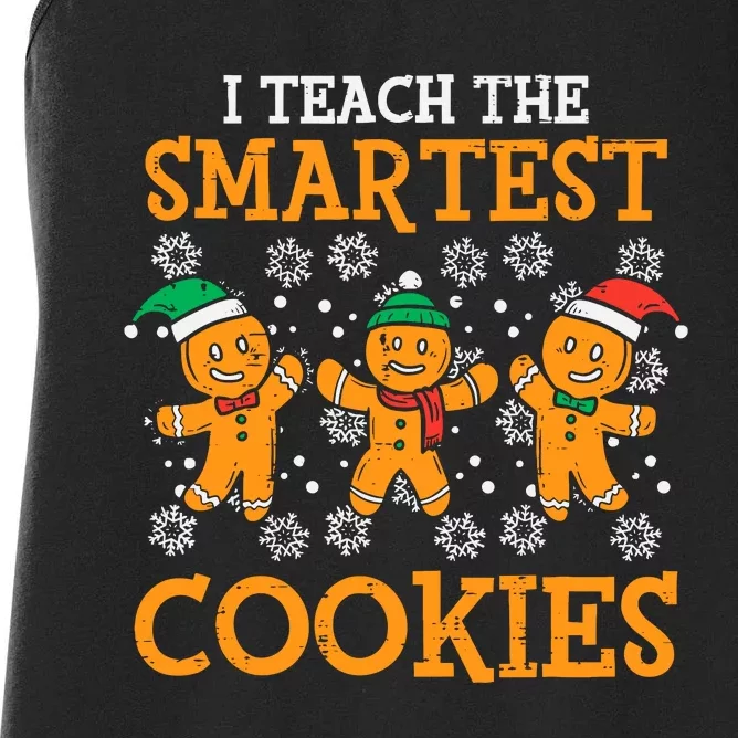 I Teach The Smartest Cookies Teacher Christmas Women's Racerback Tank