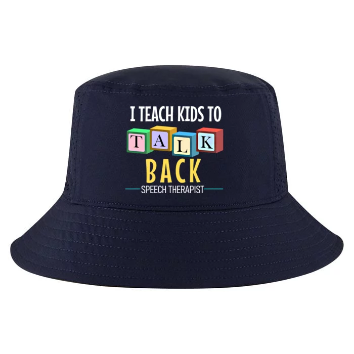 I Teach To Talk Back Speech Therapy Gift Cool Comfort Performance Bucket Hat