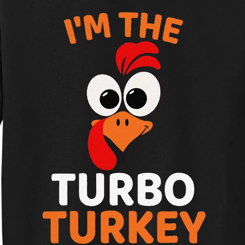 IM The Turbo Turkey Funny Turkey Thanksgiving Sweatshirt