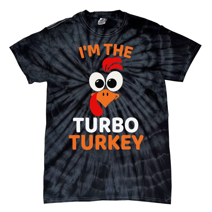 IM The Turbo Turkey Funny Turkey Thanksgiving Tie-Dye T-Shirt