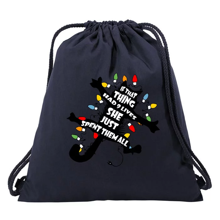 If That Thing Had 9 Ives She Just Spent Them All Funny Cat Christmas Lights Drawstring Bag