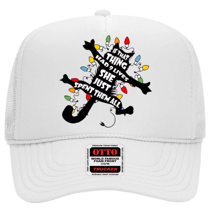 If That Thing Had 9 Ives She Just Spent Them All Funny Cat Christmas Lights High Crown Mesh Trucker Hat