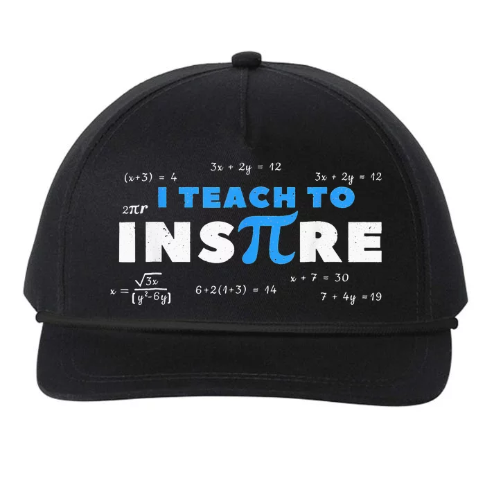 I Teach To Inspire Math Teacher Funny Pi Day 3.14 Lover Snapback Five-Panel Rope Hat