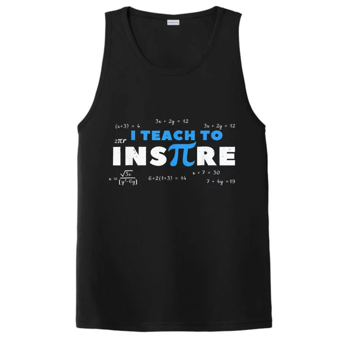 I Teach To Inspire Math Teacher Funny Pi Day 3.14 Lover Performance Tank