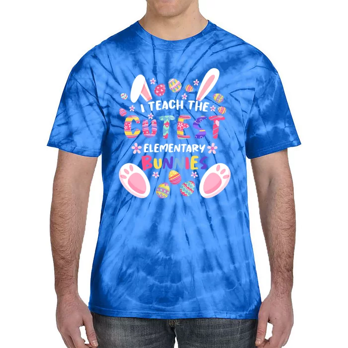 I Teach The Cutest Eletary Bunnies Teacher Easter Day Gift Tie-Dye T-Shirt