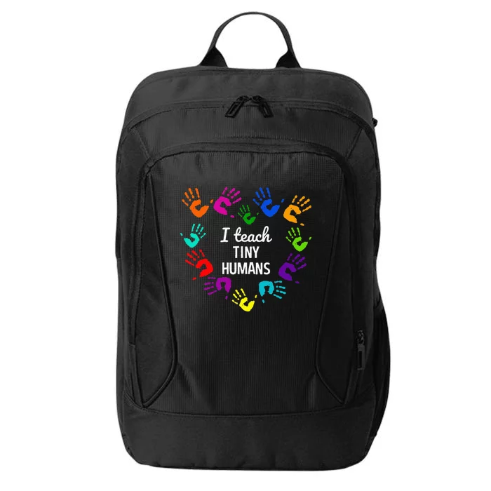 I Teach Tiny Humans For Preschool Teacher Of Tiny Humans City Backpack