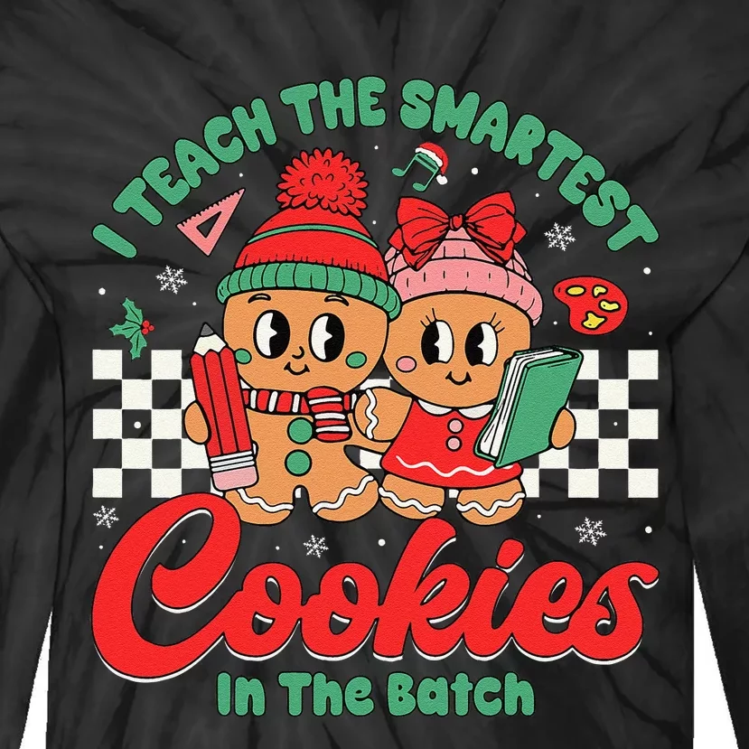 I Teach The Smartest Cookies In The Batch Teacher Christmas Tie-Dye Long Sleeve Shirt