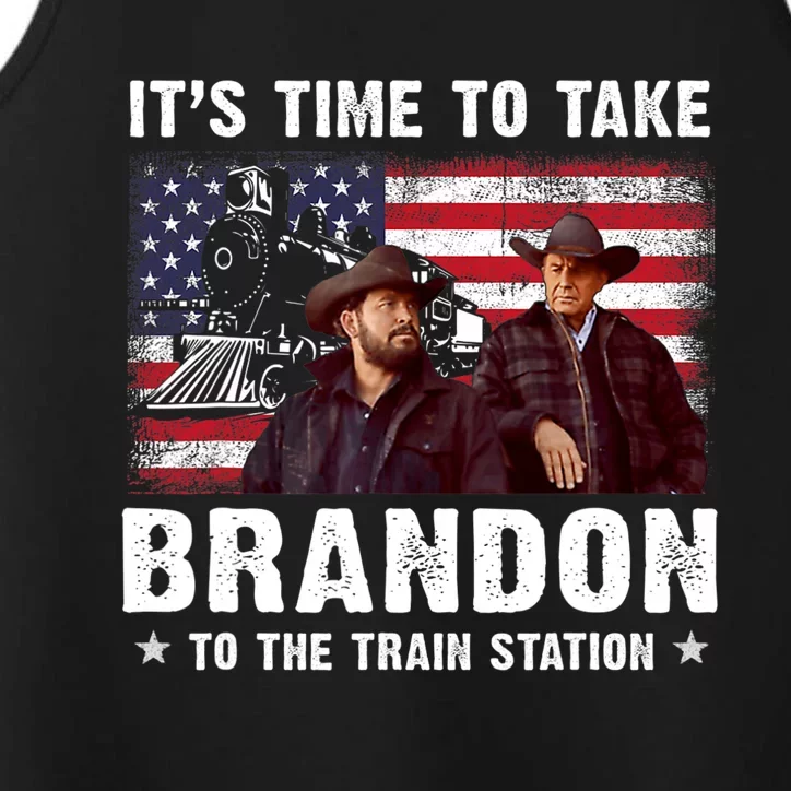 Its Time To Take Brandon To The Train Station Performance Tank