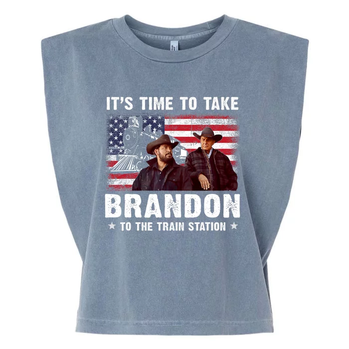 Its Time To Take Brandon To The Train Station Garment-Dyed Women's Muscle Tee