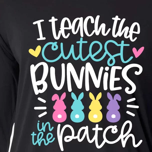 I Teach The Cutest Bunnies In The Patch Easter Teacher Cooling Performance Long Sleeve Crew