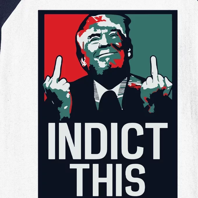 Indict This Trump Trump Not Guilty Trump Mugshot Baseball Sleeve Shirt