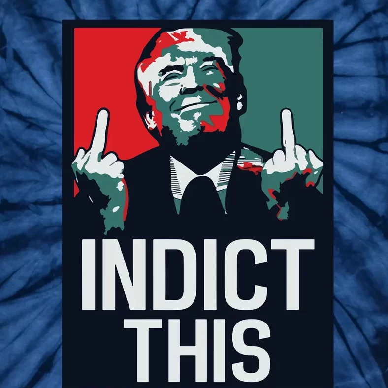 Indict This Trump Trump Not Guilty Trump Mugshot Tie-Dye T-Shirt