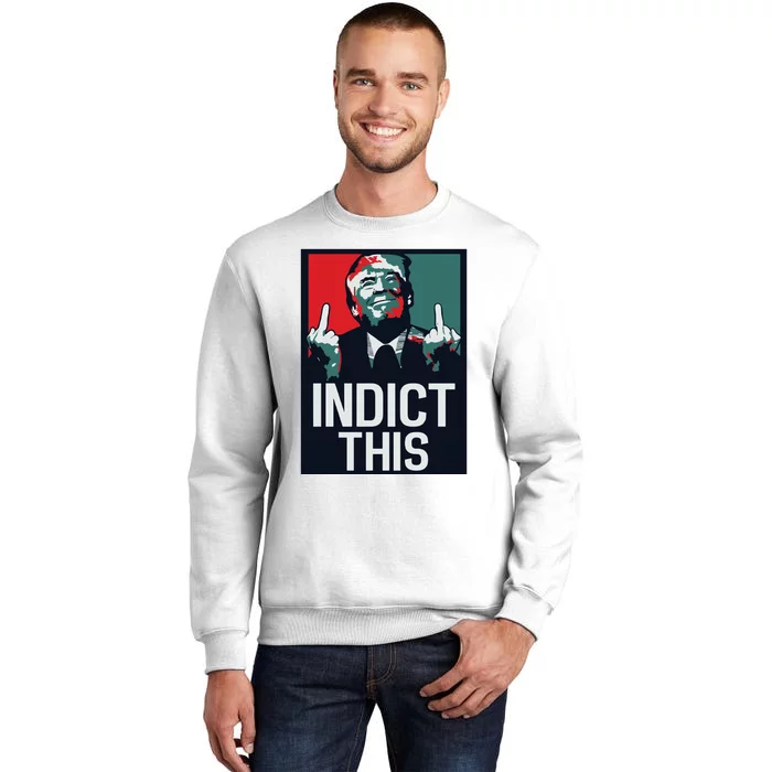 Indict This Trump Trump Not Guilty Trump Mugshot Sweatshirt