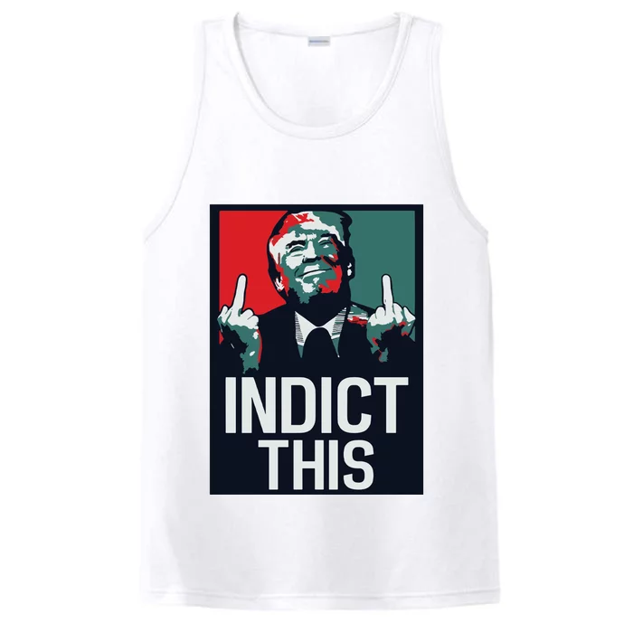 Indict This Trump Trump Not Guilty Trump Mugshot Performance Tank