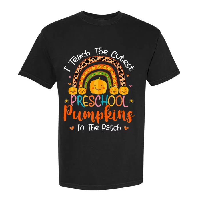 I Teach The Cutest Preschool Pumpkin Teacher Halloween Garment-Dyed Heavyweight T-Shirt