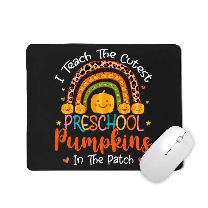 I Teach The Cutest Preschool Pumpkin Teacher Halloween Mousepad