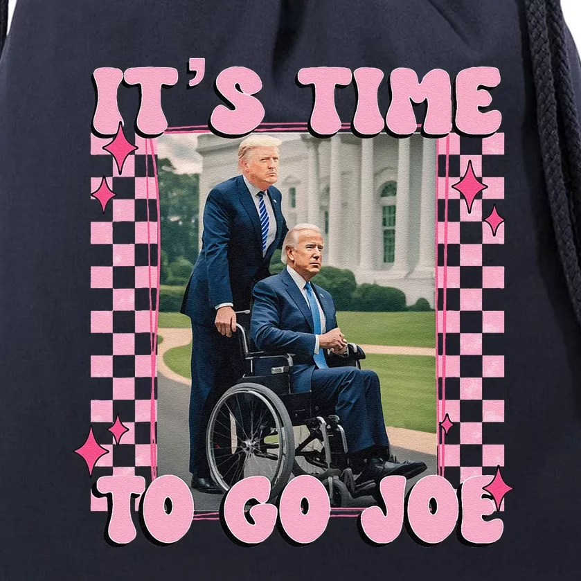 Its Time To Go Joe Funny Trump 2024 Drawstring Bag