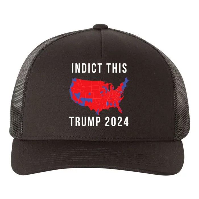 Indict This Trump 2024 Yupoong Adult 5-Panel Trucker Hat