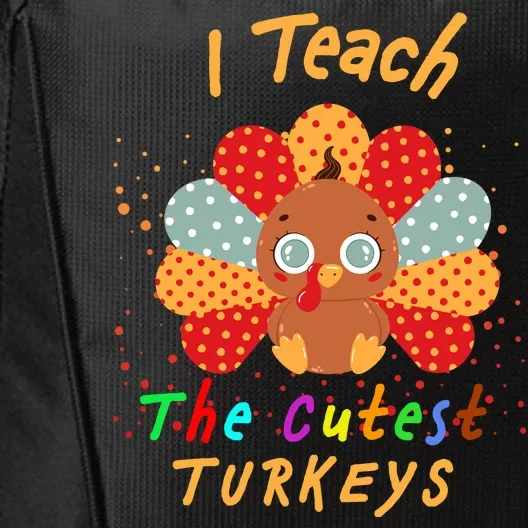 I Teach The Cutest Turkeys City Backpack