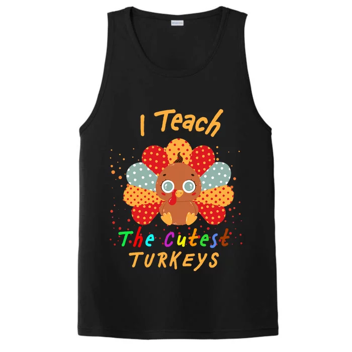 I Teach The Cutest Turkeys Performance Tank