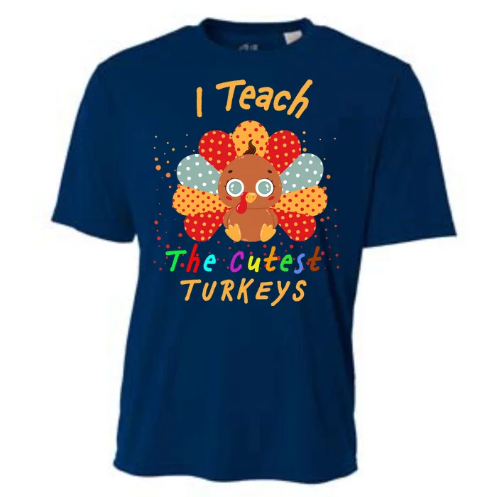 I Teach The Cutest Turkeys Cooling Performance Crew T-Shirt