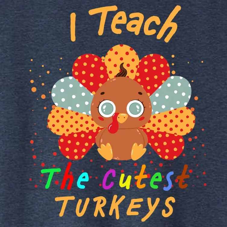 I Teach The Cutest Turkeys Women's Crop Top Tee